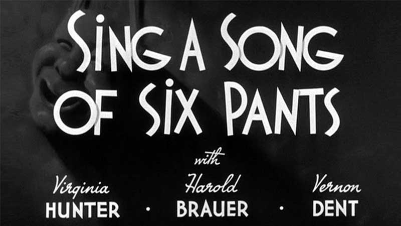 Sing A Song Of Six Pants